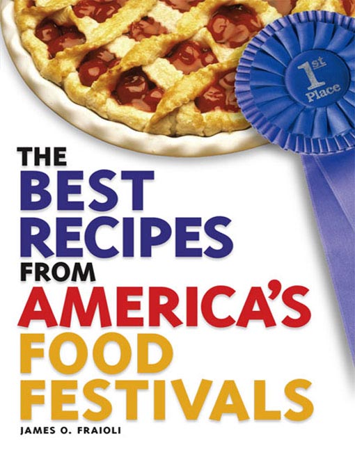 Title details for The Best Recipes from America's Food Festivals by James O. Fraioli - Available